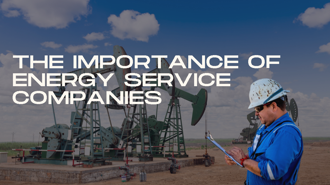 The Importance of Energy Service Companies